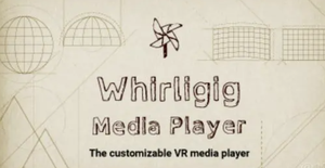 旋转风车VR播放器（Whirligig VR Media Player）