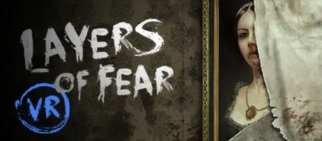 层层恐惧（Layers of Fear VR）