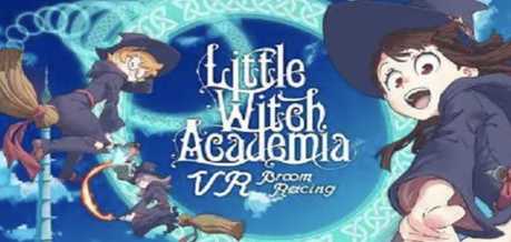 小魔法学园（Little Witch Academia: VR Broom Racing）