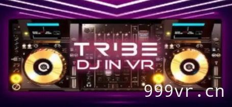 DJ学习工具（Tribe XR: DJ in VR