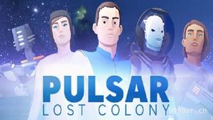 失落的殖民地(PULSAR: Lost Colony)