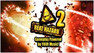 危险节奏2（Beat Hazard 2）