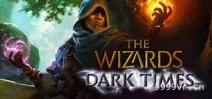无界术士：黑暗时代（The Wizards - Dark Times）